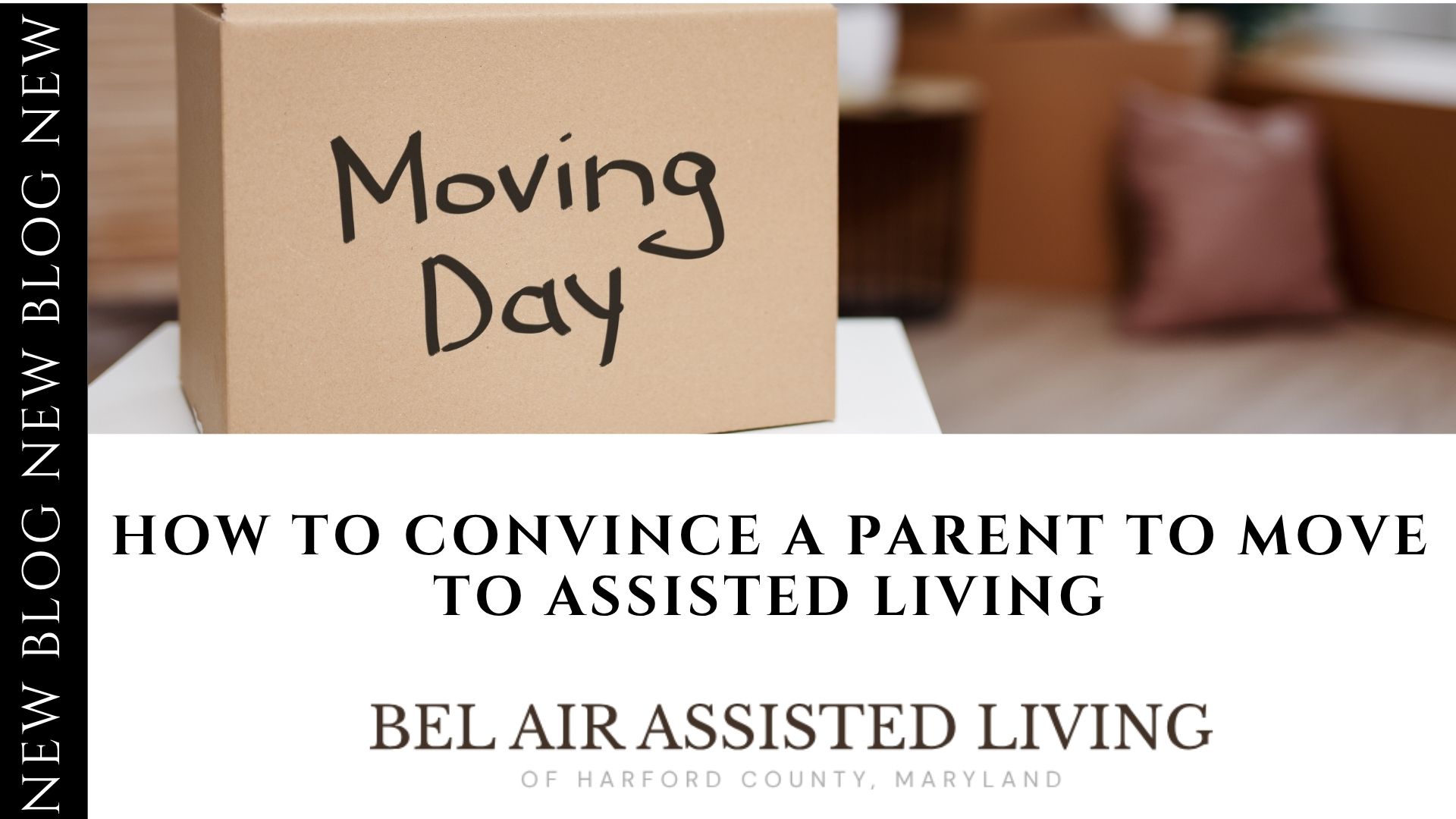 How to Convince a Parent to Move to Assisted Living